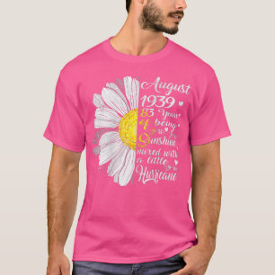 Frauen August Mädchen 1939 Geburtstagsgeschenk 83 T-Shirt