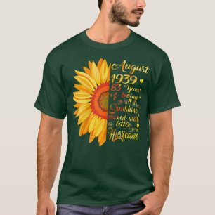 Frauen August Mädchen 1939 Geburtstagsgeschenk 83 T-Shirt