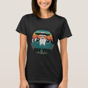 Frauen aus der Antike Theoretiker sagen ja - Alien T-Shirt