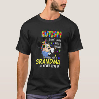 Frauen Autismus Kommt Nicht Mit Einem Handbuch Oma T-Shirt