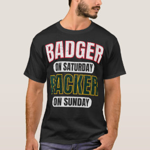 Frauen Badger am Samstag Packer am Sonntag Lustig  T-Shirt