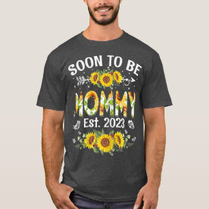 Frauen bald Mommy 2023 Sonnenblume zum ersten Mal T-Shirt