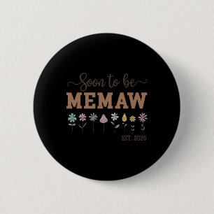 Frauen bald zu Memaw 2025 Retro für Mem Button