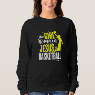 Frauen Basketball Dieses Mädchen rennt auf Jesus u Sweatshirt