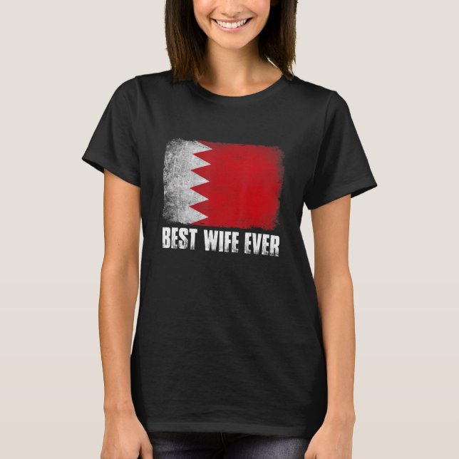 Frauen Beste Ehefrau je Bahrain Flag Patriotische  T-Shirt (Vorderseite)