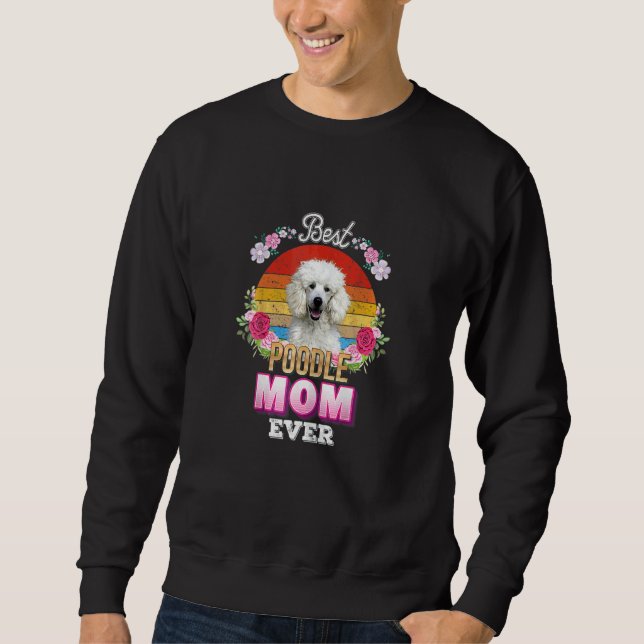 Frauen Beste Hündin-Mama je Poodle Floral Retro Mo Sweatshirt (Vorderseite)
