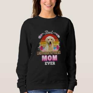 Frauen Beste Mama für Hunde je Labrador Retriever Sweatshirt