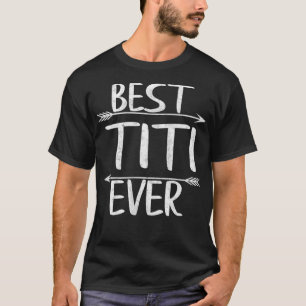 Frauen Beste Titi je Funny Mother Day Geschenk Chr T-Shirt