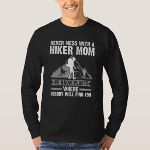 Frauen betrügen nie mit einem Hiker-Mama-Klettern T-Shirt
