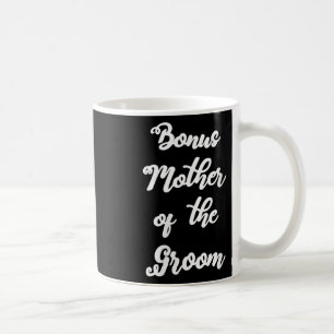 Frauen Bonus-Mama der Groom Niedliche Hand geschri Kaffeetasse