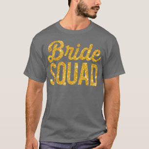 Frauen Braut-Squad Junggesellinnenabschied Gold T-Shirt