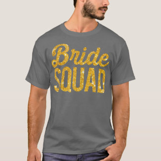 Frauen Braut-Squad Junggesellinnenabschied Gold T-Shirt