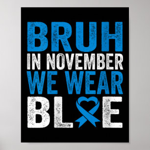 Frauen Bruh im November tragen blaue Diabetes Awar Poster