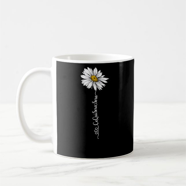 Frauen-Ce Qui Sera Sera Daisy Word Stem Blume Kaffeetasse (Links)