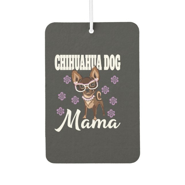 Frauen Chihuahua Hundemutter   Autolufterfrischer (Vorderseite)