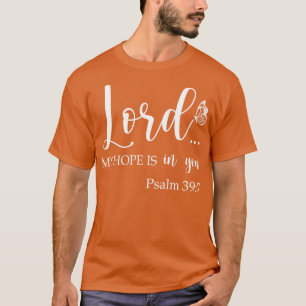 Frauen Christlich Gott, Herr Meine Hoffnung ist in T-Shirt