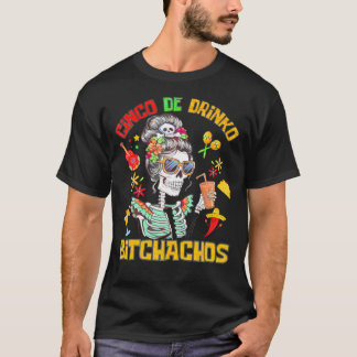 Frauen Cinco De Drinko Bitchachos Cinco De Mayo T-Shirt