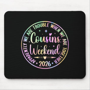 Frauen Cousins Wochenende 2026 Ärger Zusammen Mousepad