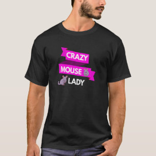 Frauen Crazy Mouse Lady Pet Maus Mama für kleine M T-Shirt