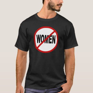 Frauen des Hass-Women/No Zeichen-Aussage erlaubt T-Shirt