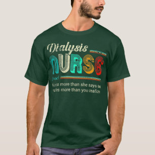 Frauen Dialyse Nurse Funny Definition Zitat T-Shirt