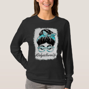 Frauen Dialysis Nurse Messy Bun gebleicht Welthals T-Shirt