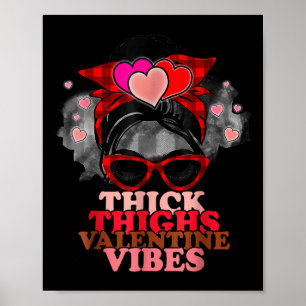 Frauen dick Oberschenkel Valentine Vibes Messy Bun Poster