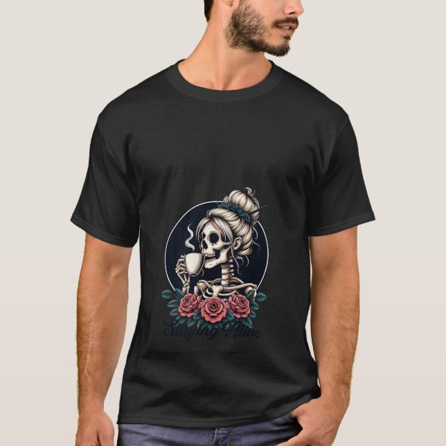 Frauen, die Alive Messy Bun Skeleton Coffee Love B T-Shirt (Vorderseite)