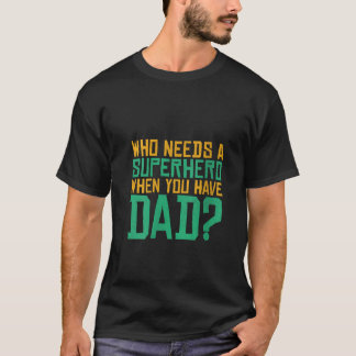 Frauen, die einen Superhelden brauchen, wenn Sie V T-Shirt