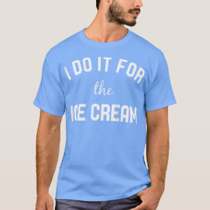 Frauen, die ich für das Eiscreme-Fitnessstudio mac T-Shirt