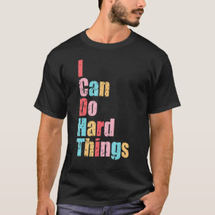 Frauen, die ich harte Dinge tun kann, Westentraine T-Shirt