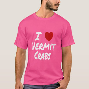 Frauen, die ich Herz (Liebe) Hermit Crabs Aquarium T-Shirt