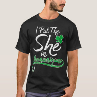 Frauen, die ich in Shenanigans St Patricks Da setz T-Shirt