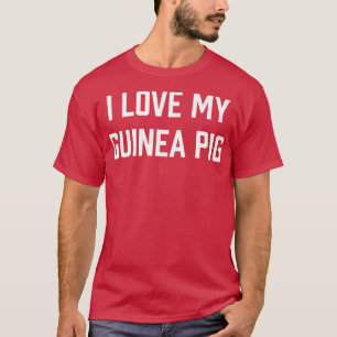 Frauen, die ich Liebe meiner Guinea Schweinepest P T-Shirt