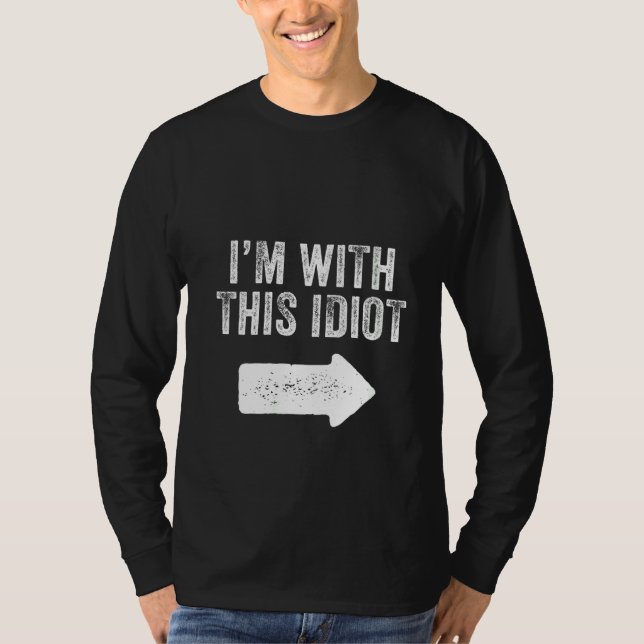 Frauen, die ich mit diesem Idiot Funny Sprichwort  T-Shirt (Vorderseite)
