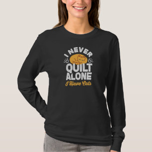 Frauen, die ich nie allein gequilt habe ich Katzen T-Shirt