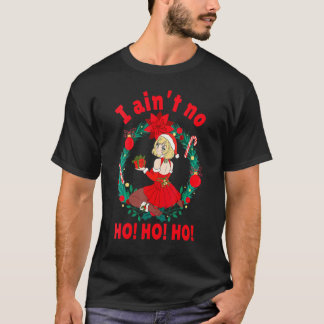 Frauen, die ich ohne Ho Ho vermählt habe. T-Shirt