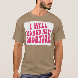 Frauen, die ich unterstützen und verabscheuen werd T-Shirt