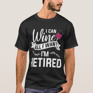 Frauen, die ich Wein alles, was ich Wollte, ich bi T-Shirt