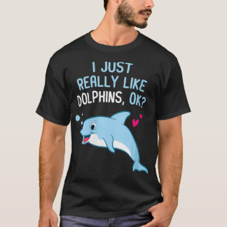 Frauen, die ich wirklich mag Delphine Funny Dolphi T-Shirt