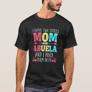 Frauen, die ich zwei Titeln Mama Abuela Großmutter T-Shirt