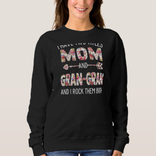 Frauen, die ich zwei Titeln Mama und Gran Gran Blu Sweatshirt