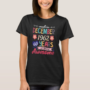 Frauen, die im Dezember 1962 60 Jahre alt waren, w T-Shirt