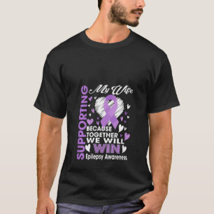 Frauen, die meine Epilepsie-Ehefrau unterstützen,  T-Shirt