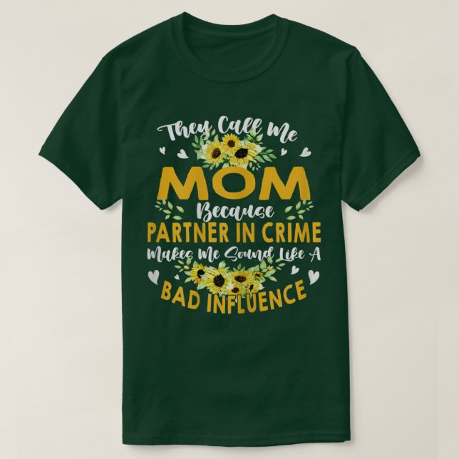Frauen, die mich Mama nennen, weil Partner in der  T-Shirt (Design vorne)