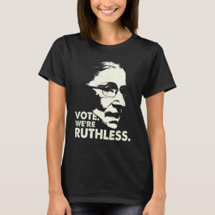 Frauen, die wir rücksichtslos sind, handeln jetzt  T-Shirt