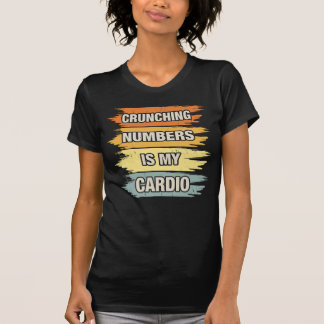 Frauen, die Zahlen knacken, ist mein Cardio-Tee T-Shirt