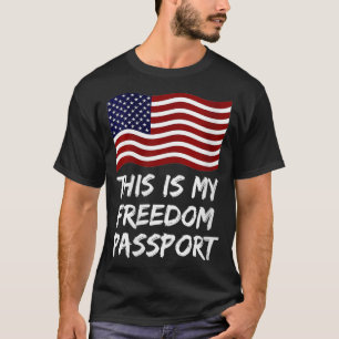 Frauen Dies ist mein Freiheitspass ohne Impfstoff T-Shirt
