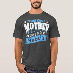 Frauen diese Coolen Mütter werden Babcia Grandm T-Shirt
