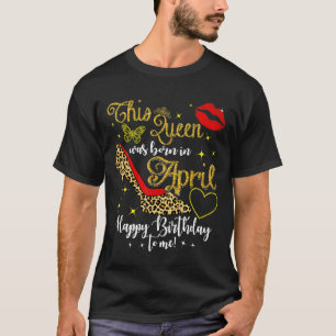 Frauen Diese Königin war Geboren im April Leopard T-Shirt